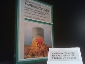 Siedlungsökologie : ökolog. Aspekte e. neuen Stadt- u. Siedlungspolitik. Ekhart Hahn (Hrsg.) unte...