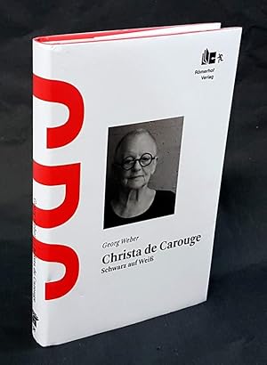 Christa de Carouge. Schwarz auf Weiß.