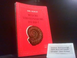 Welche Versteinerung ist das? : Ein Bestimmungsbuch. [Mit 1400 Zeichn. von Karl Beurlen u. Georg ...