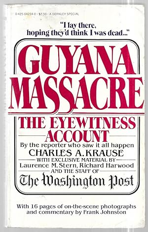 Guyana Massacre. The Eyewitness Account