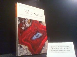 Edle Steine : Glanz und Zauber der Mineralien und Kristalle. Text von. Geleitw. von Paul Ramdohr....