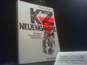 KZ Neuengamme : Berichte, Erinnerungen, Dokumente. [Hrsg. von d. Arbeitsgemeinschaft Neuengamme f...