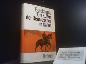 Die Kultur der Renaissance in Italien : Ein Versuch. Jacob Burckhardt. Durchges. von Walter Goetz...
