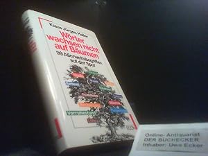 Wörter wachsen nicht auf Bäumen : 99 Allerweltsbegriffen auf d. Spur.