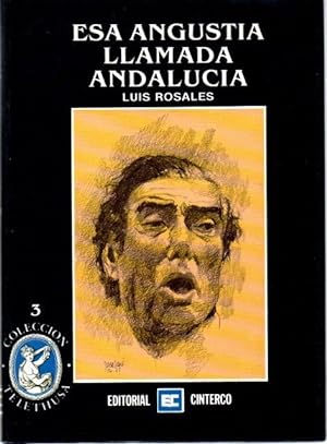 Bild des Verkufers fr Esa angustia llamada Andaluca . zum Verkauf von Librera Astarloa