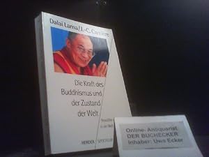 Die Kraft des Buddhismus und der Zustand der Welt : bewußter leben in der Welt von heute. S. H. D...