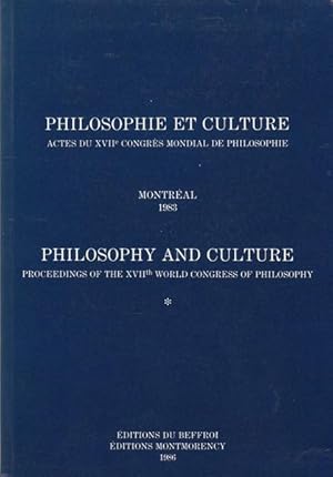 Image du vendeur pour Philosophie et culture. Actes du XVIIe Congrs mondial de philosophie. Philosophie and Culture. Proceedings of the XVIIe World Congress of Philosophy mis en vente par PRISCA