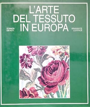 Seller image for L'arte del tessuto in Europa for sale by Miliardi di Parole