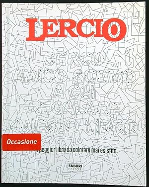 Lercio. Cerco amico scemo a cui regalare questo libro