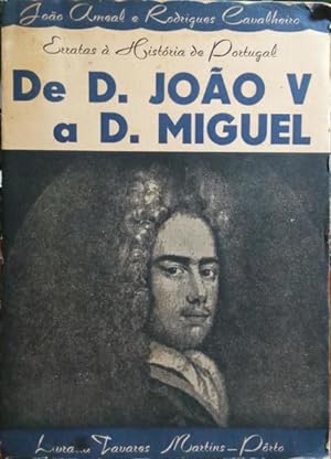 ERRATAS À HISTÓRIA DE PORTUGAL DE D. JOÃO V A D. MIGUEL.