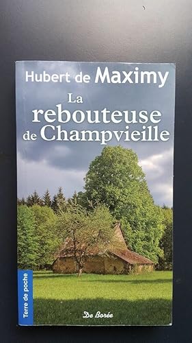 Image du vendeur pour La Rebouteuse de Champvieille mis en vente par Dmons et Merveilles