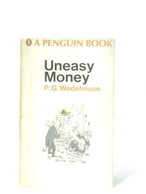 Image du vendeur pour Uneasy Money mis en vente par World of Rare Books