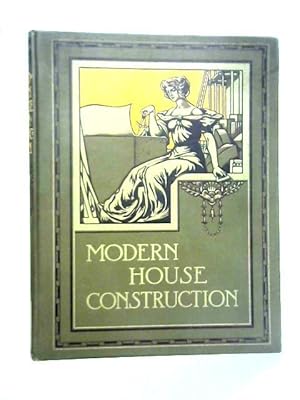 Bild des Verkufers fr The Principles and Practice of Modern House Construction Vol. II zum Verkauf von World of Rare Books