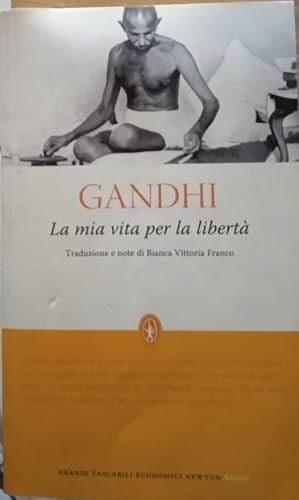 Immagine del venditore per La mia vita per la libert. L'autobiografia del profeta della non-violenza venduto da librisaggi