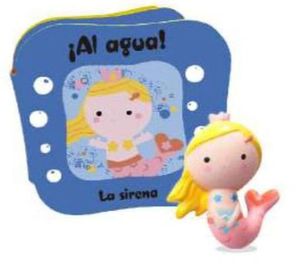 AL AGUA! LA SIRENA (LIBRO DE BAÑO)