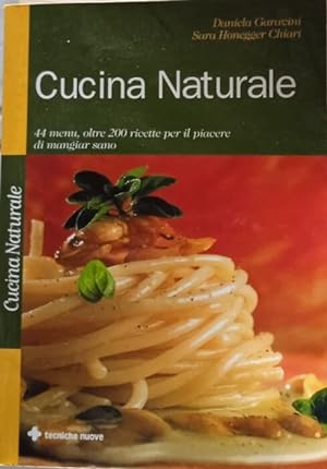 Immagine del venditore per Cucina naturale. 44 menu, oltre 200 ricette per il piacere di mangiar sano venduto da librisaggi