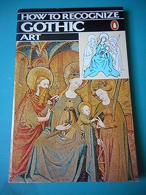 Seller image for How to recognize gothic art for sale by Frederic Delbos