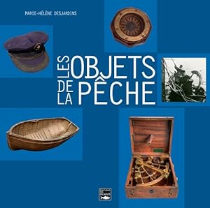 Seller image for Objets De La Peche for sale by Dmons et Merveilles
