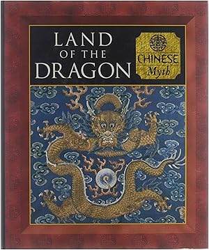 Seller image for Land of the dragon : Chinese myth for sale by Untje.com