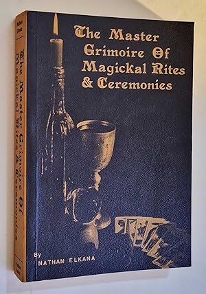The Master Grimoire of Magickal Rites & Ceremonies (1982)