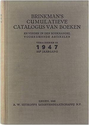 Seller image for Brinkman's Cumulatieve Catalogus van Boeken en verder in den Boekhandel voorkomende artikelen - 1947 102e jaargang for sale by Untje.com