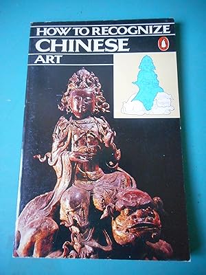 Seller image for How to recognize chinese art for sale by Frederic Delbos