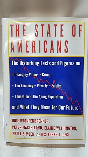 Seller image for The State of Americans: This Generation and the Next for sale by Cambridge Rare Books