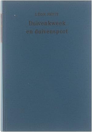 Duivenkweek en duivensport - Lessen uit 50 jaar ervaring met postduiven