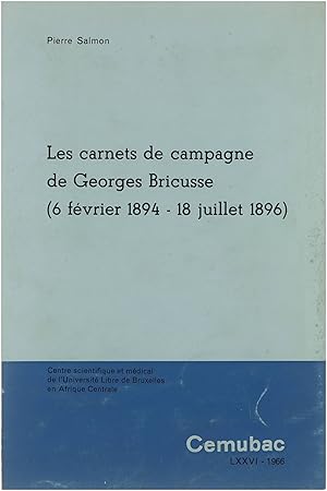 Bild des Verkufers fr Les Carnets de campagne de Georges Bricusse (6 fvrier 1894 - 18 juillet 1896) zum Verkauf von Untje.com