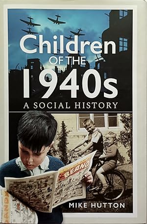 Children of the 1940s: A Social History