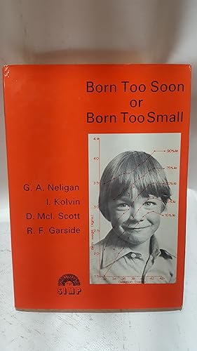 Seller image for Born Too Soon or Born Too Small. (Clinics in Developmental Medicine No 61) for sale by Cambridge Rare Books