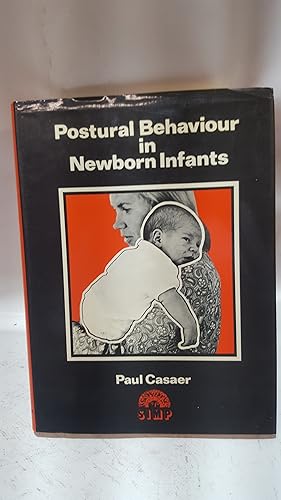 Seller image for Postural Behaviour in Newborn Infants. (Clinics in Developmental Medicine No 72) for sale by Cambridge Rare Books