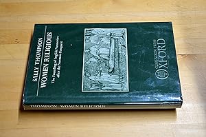 Bild des Verkufers fr Women Religious: Founding of English Nunneries After the Norman Conquest (Oxford University Press academic monograph reprints) zum Verkauf von HALCYON BOOKS