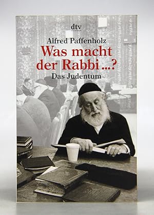 Seller image for Was macht der Rabbi den ganzen Tag. Das Judentum. for sale by Antiquariat An der Rott Oswald Eigl