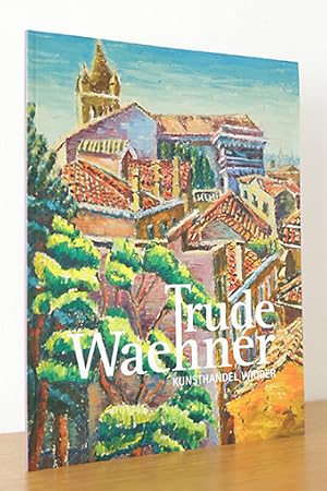 Seller image for Trude Waehner for sale by AMSELBEIN - Antiquariat und Neubuch