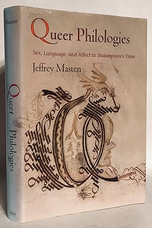 Immagine del venditore per Queer Philologies: Sex, Language, and Affect in Shakespeare's Time. venduto da Thomas Dorn, ABAA