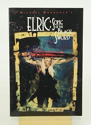 Seller image for Elric: Song of the Black Sword for sale by Shelley and Son Books (IOBA)