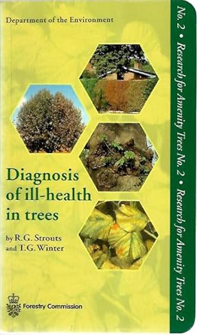 Diagnosis of Ill-health in Trees (Research for Amenity Trees No. 2)