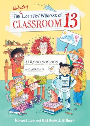 Seller image for Unlucky Lottery Winners of Classroom 13 for sale by GreatBookPrices