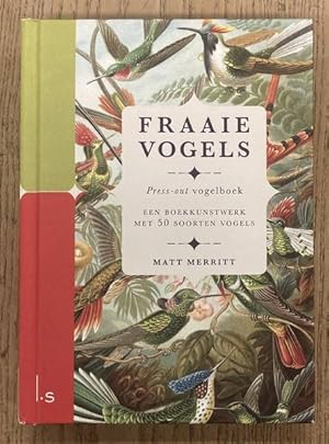 Seller image for Fraaie vogels. Press-out vogelboek. Een boekkunstwerk met 50 soorten vogels. for sale by Frans Melk Antiquariaat