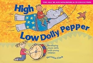 Seller image for High Low Dolly Pepper (Book + CD): Developing music skills with young children (Songbooks) for sale by WeBuyBooks 2