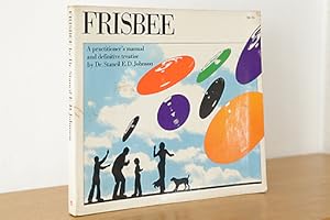 Seller image for Frisbee. A practitioner's manual and definitive treatise for sale by AMSELBEIN - Antiquariat und Neubuch