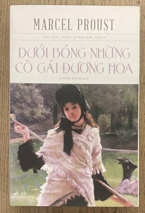 Seller image for Doui Bong Chung Co Gai Duong Hoa, (In the Shadow of Young Girls in Flowers,  l'ombre des jeunes filles en fleurs) for sale by Frans Melk Antiquariaat