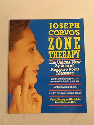 Seller image for Joseph Corvo's Zone Therapy: The Unique New System of Pressure Point Massage for sale by Timbo's Books & Collectables