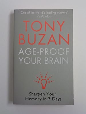 Bild des Verkufers fr Age-Proof Your Brain: Sharpen Your Memory in 7 Days zum Verkauf von Timbo's Books & Collectables