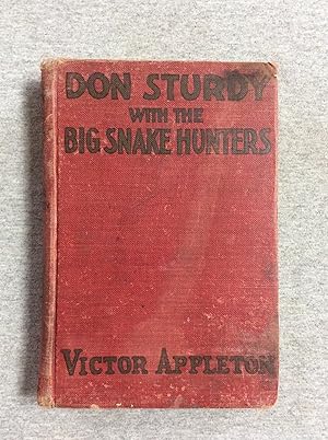 Immagine del venditore per Don Sturdy With The Big Snake Hunters, Or, Lost In The Jungles Of The Amazon venduto da Book Nook