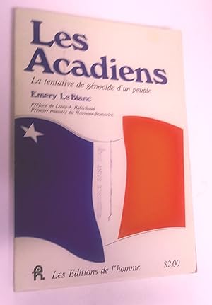 Seller image for Les Acadiens : La tentative de gnocide d'un peuple for sale by Livresse