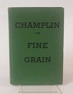 Seller image for Champlin on Fine Grain for sale by CURIO