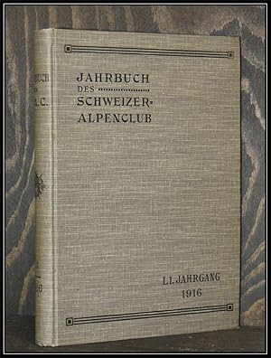 Bild des Verkufers fr Jahrbuch des Schweizer Alpenclub. 1916. Einundfnfzigster Jahrgang. zum Verkauf von Antiquariat Johann Forster