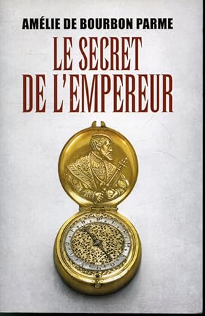 Bild des Verkufers fr Le Secret de l'empereur zum Verkauf von Librairie Le Nord